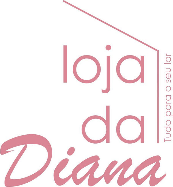 Loja da Diana - Tudo para o seu lar